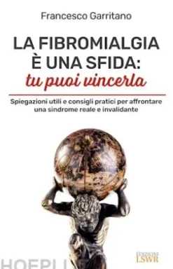 La fibromialgia è una sfida: tu puoi vincerla