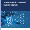La fornitura di contenuti e servizi digitali - e-Book