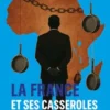 La France et ses casseroles en Afrique