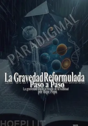 La gravedad reformulada paso a paso