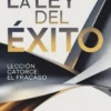 LA LEY DEL ÉXITO Lección catorce: EL FRACASO (traducido)