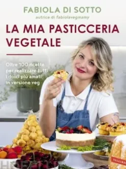 La mia pasticceria vegetale