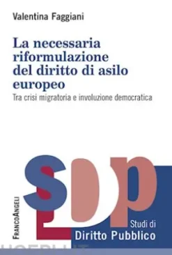 La necessaria riformulazione del diritto di asilo europeo