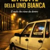 La notte della Uno bianca