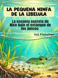 La pequeña ninfa de la libélula