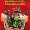 La petite sorcière qui semait des contes