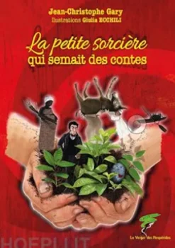 La petite sorcière qui semait des contes