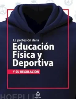 La profesión de la Educación Física y Deportiva y su regulación