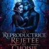 La Reproductrice Rejetée et Choisie du Roi Alpha
