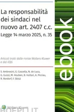 La responsabilità dei sindaci nel nuovo art. 2407 c.c.