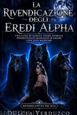 La Rivendicazione Degli Eredi Alpha