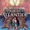 La seconda caduta di Atlantide