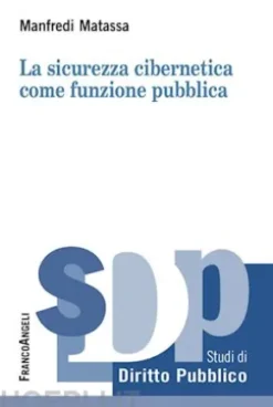 La sicurezza cibernetica come funzione pubblica