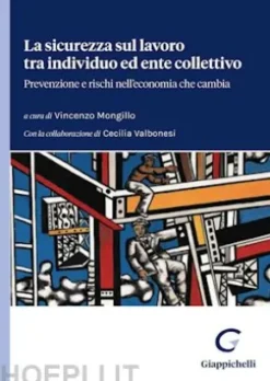 La sicurezza sul lavoro tra individuo ed ente collettivo