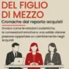 La sindrome del figlio di mezzo Cronache dal reparto acquisti