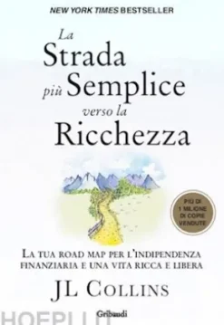 La strada più semplice verso la ricchezza