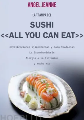 La trampa del Sushi «All You Can Eat»