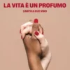 LA VITA È UN PROFUMO