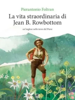La vita straordinaria di Jean B. Rowbottom