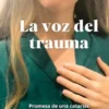 La voz del trauma