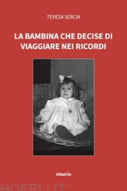 La bambina che decise di viaggiare nei ricordi