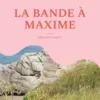La bande à maxime