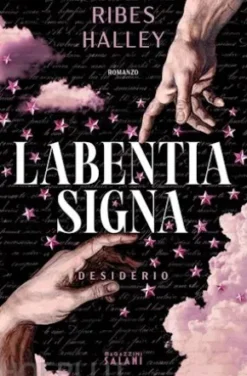 Labentia Signa. Desiderio