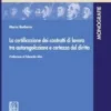 La certificazione dei contratti di lavoro tra autoregolazione e certezza del diritto - e-Book