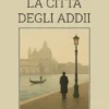 La città degli adii