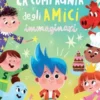 La compagnia degli amici immaginari