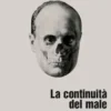 La continuità del male