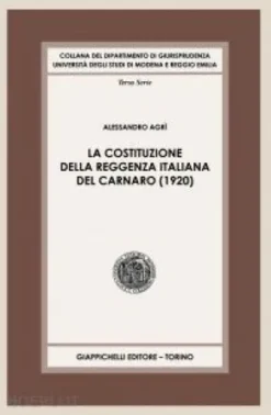 La Costituzione della Reggenza italiana del Carnaro (1920) - e-Book