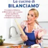 La cucina di Bilanciamo®
