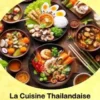 La Cuisine Thailandaise