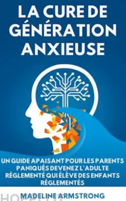 La Cure de Génération Anxieuse
