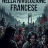 La delinquenza nella Rivoluzione francese / La vita italiana durante la Rivoluzione francese e l'Impero