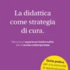 La didattica come strategia di cura.