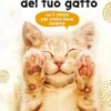 La felicità del tuo gatto