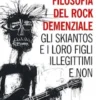 La filosofia del rock demenziale