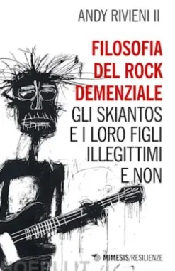 La filosofia del rock demenziale