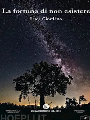 La fortuna di non esistere
