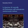 La funzione di controllo del Parlamento nell’ordinamento costituzionale italiano - e-Book