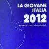 La Giovane Italia 2012
