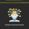 La Génération Z : les enfants du Chaos numérique