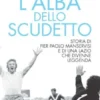 L'alba dello scudetto