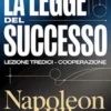 LA LEGGE DEL SUCCESSO Lezione tredici – COOPERAZIONE (tradotto)