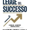 LA LEGGE DEL SUCCESSO Lezione due - UN OBIETTIVO PRINCIPALE DEFINITO (tradotto)