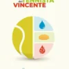 L'Alimentazione del Tennista Vincente