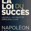LA LOI DU SUCCÈS Leçon 2 - UN OBJECTIF PRINCIPAL CLAIR (traduit)