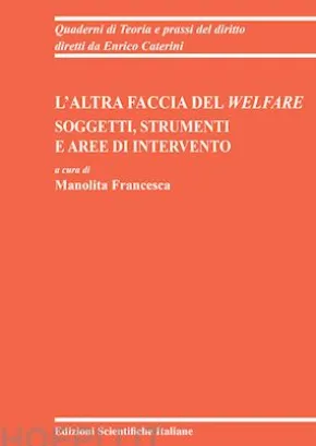 L'altra faccia del Welfare